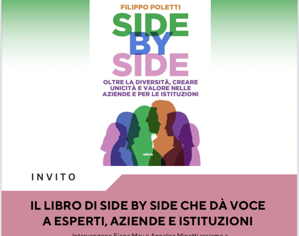 PIÙ INCLUSIONE PER PIÙ OCCUPAZIONE IN ITALIA: LIBRO-MANIFESTO DI SIDE BY SIDE E DELL’INFLUENCER FILIPPO POLETTI