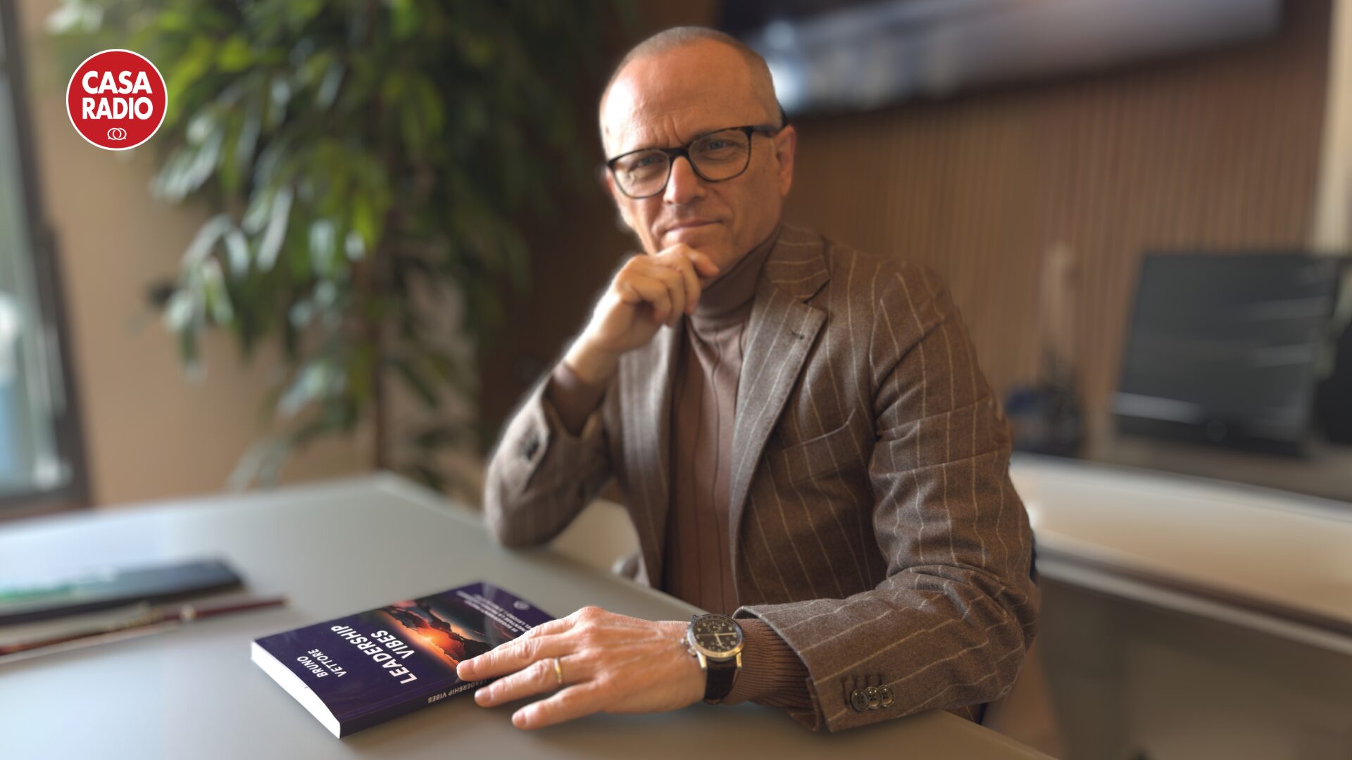 Le visioni sulla leadership di Bruno Vettore che, ai microfoni di Casa Radio, annuncia l’uscita del suo nuovo libro "Leadership Vibes"